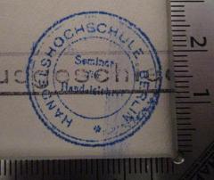 - (Handels-Hochschule (Berlin)), Stempel: Berufsangabe/Titel/Branche, Ortsangabe, Name; 'Handelshochschule Berlin Seminar für Handelslehre'.  (Prototyp)