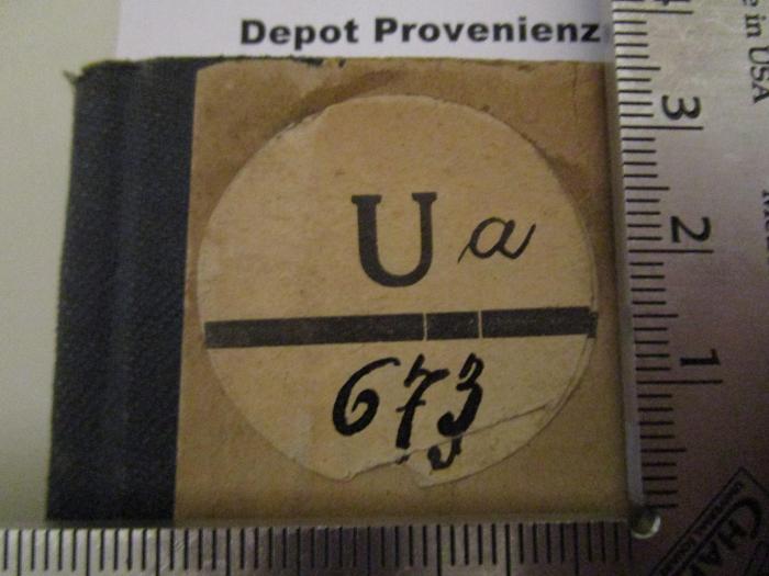 Rektoratserinnerngen (1917);- (unbekannt), Etikett: Signatur; 'Ua / 673'. 