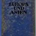 P 3377 : Europa und Asien oder Der Mensch und das Wandellose. Sechs Bücher wider Geschichte und Zeit. (1923)