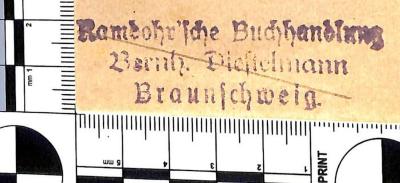 - (Ramdohr'sche Buchhandlung (Braunschweig)), Stempel: ; 'Ramdohr'sche Buchhandlung / Bernh. Diestelmann / Braunschweig.'. 