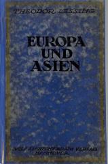 P 3377 : Europa und Asien oder Der Mensch und das Wandellose. Sechs Bücher wider Geschichte und Zeit. (1923)