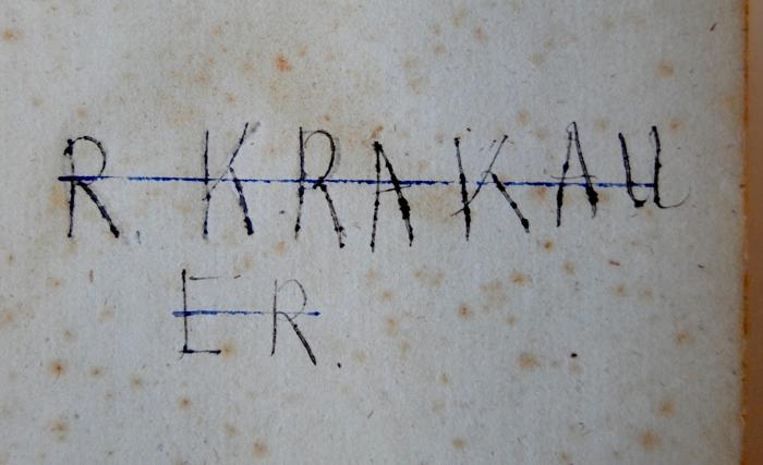- (Krakauer, R[udolph?]), Von Hand: Name; 'R. Krakauer.'. 