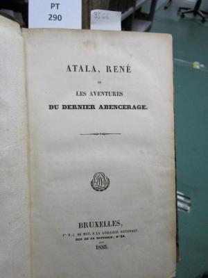  Atala, René et Les Aventures Du Dernier Abencerage (1835)