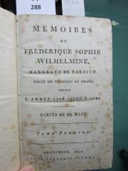  Mémoires de Frédérique Sophie Wilhelmine, Margrave de Bareith, Soeur de Frédéric le Grand, depuis l'année 1706 jusqu'à 1742. (1810)