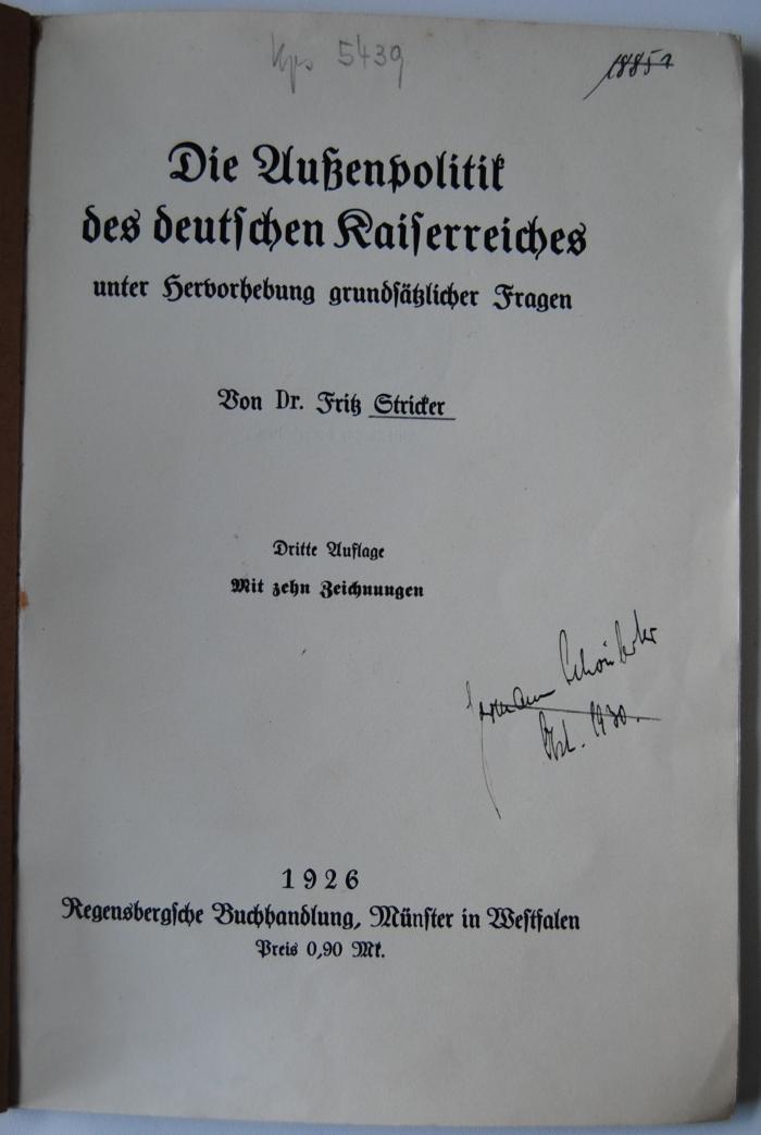 Kps 5439 : Die Außenpolitik des deutschen Kaiserreiches. (1926)