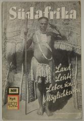 Kps 4372 : Südafrika : Land, Leute, Leben und Möglichkeiten. (1937)