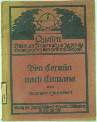 E 3091 : Von Corunna nach Cumana. Eine Seereise und Pik-Besteigung. ([1910])
