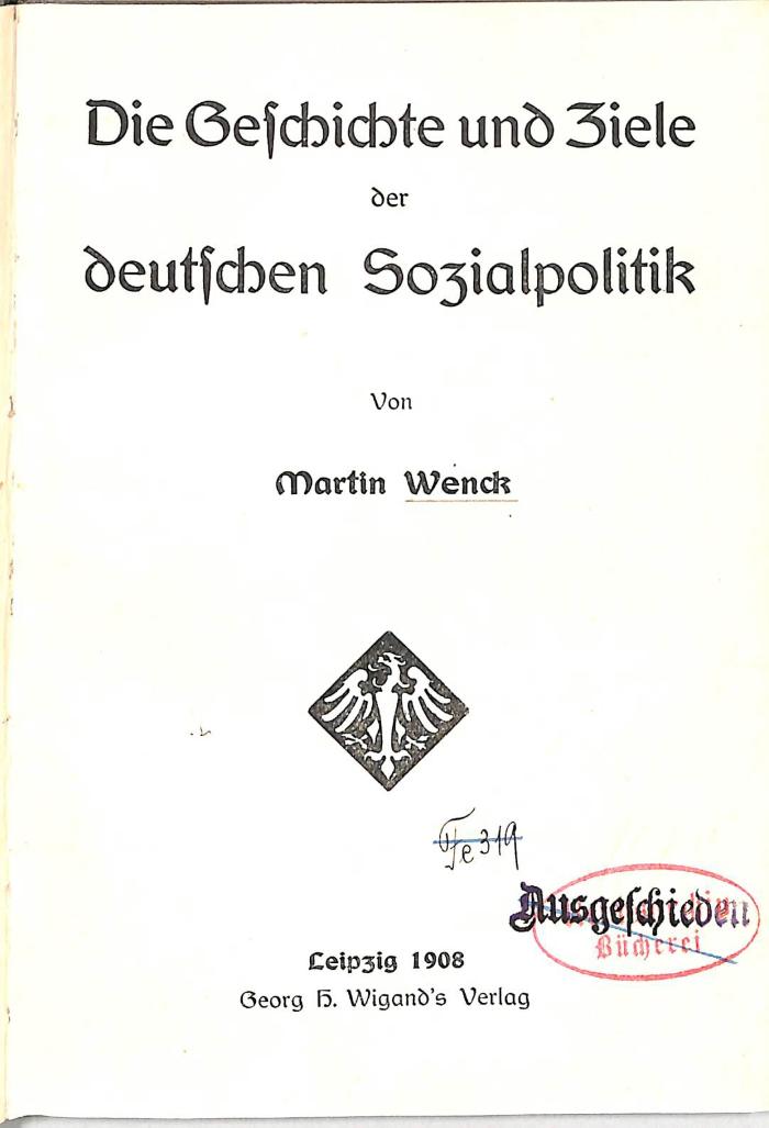 Soz 460/4 : Die Geschichte und Ziele der deutschen Sozialpolitik (1908)