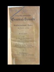 O48A182 : Mehrere Titel in einem Band : Die evangelisch-protestantische General-Synode des Großherzogthums Baden, im Jahr 1834 ; 1/8
 (1934)