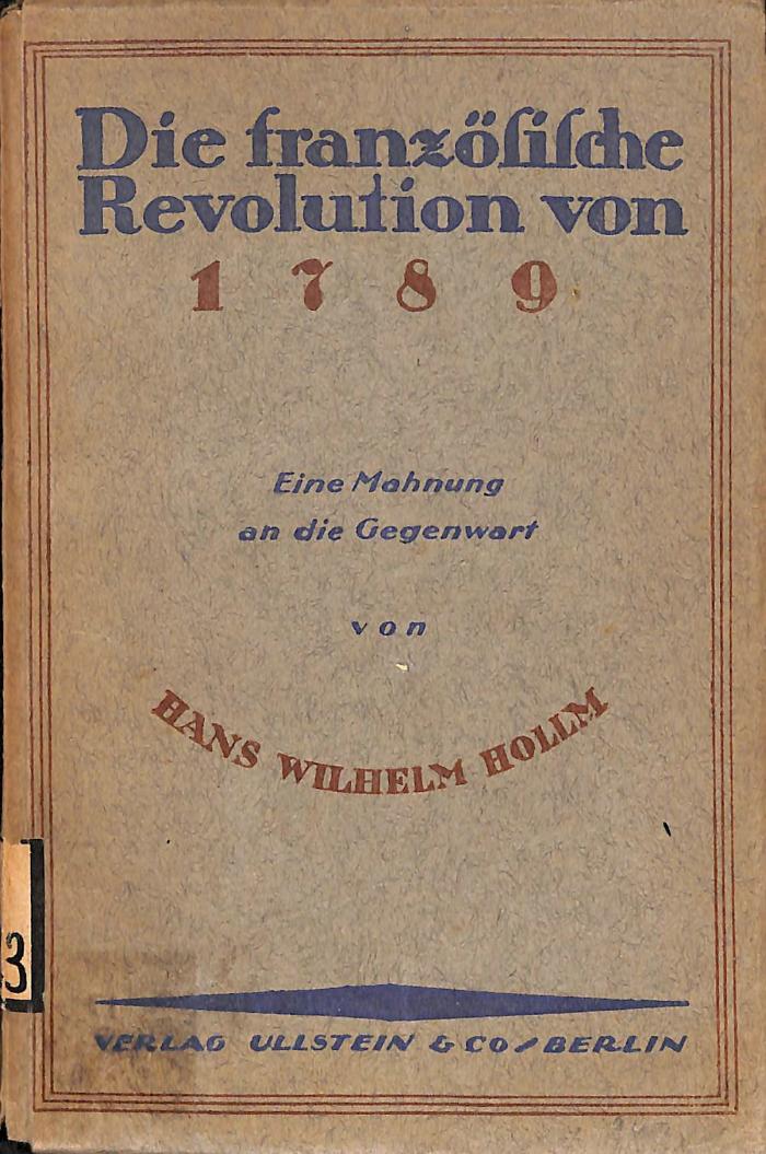 F 3323 : Die französische Revolution von 1789. Eine Mahnung an die Gegenwart. (1919)