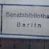 - (Berlin (West). Senat. Bibliothek), Stempel: Name, Ortsangabe, Wappen, Berufsangabe/Titel/Branche; 'Senatsbibliothek Berlin'.  (Prototyp)