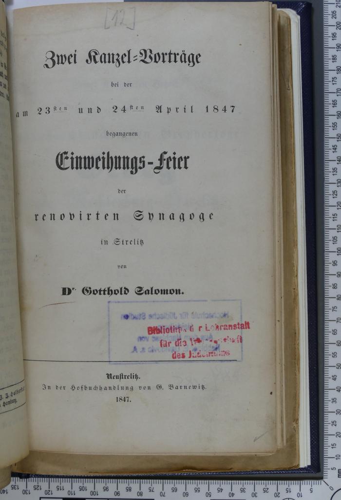 296.45 SALO : Zwei Kanzel-Vorträge bei der am 23sten und 24sten April 1847 begangenen Einweihungs-Feier der renovirten Synagoge in Strelitz (1847)