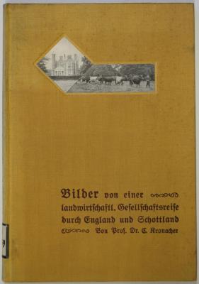 O 3169 : Bilder von einer landwirtschaftlichen Gesellschaftsreise durch England und Schottland. (1911)