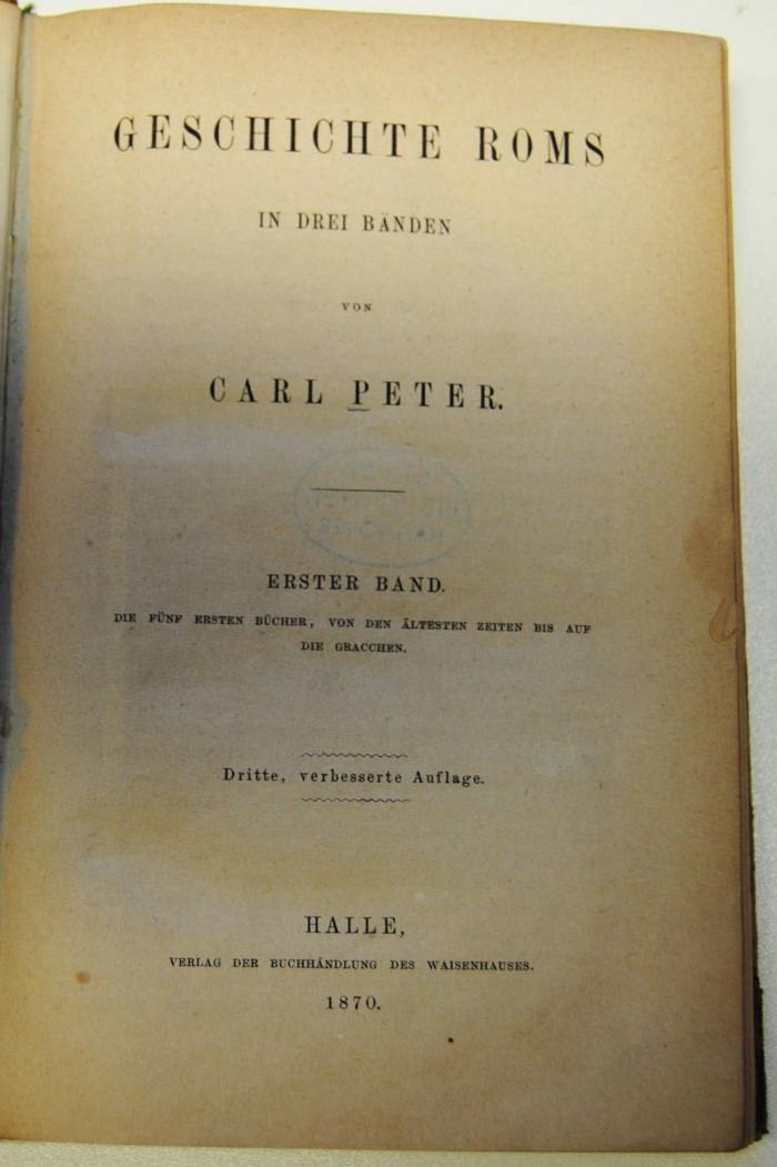 Gesch 174/4 : 1 : Geschichte Roms in drei Bänden. Bd. 1 . (1870)