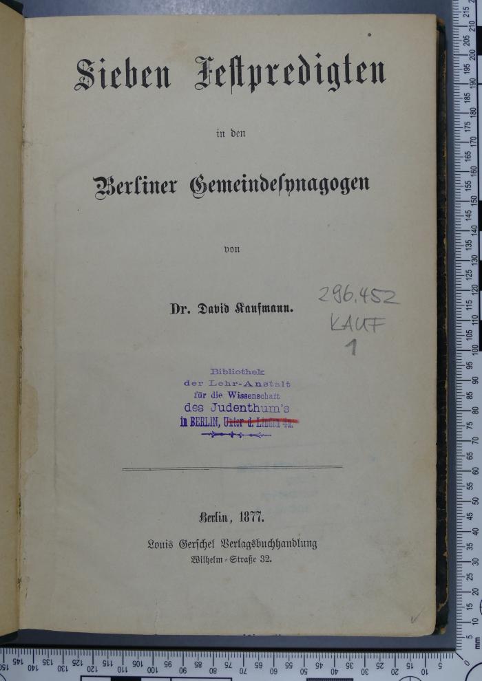 296.452 KAUF 1;Qg 128 ; ;: Sieben Festpredigten in den Berliner Gemeindesynagogen  (1877)