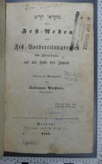 296.452 PLES : מקראי קדש oder Fest-Reden und Fest-Vorbereitungsreden für Israeliten. Auf alle Feste des Jahres  (1841)
