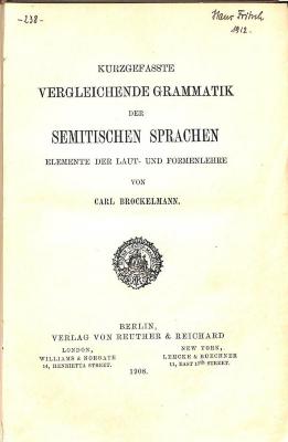 Spra 798/2 : Kurzgefasste vergleichende Grammatik der semitischen Sprachen. Elemente der Laut- und Formenlehre. (1908)
