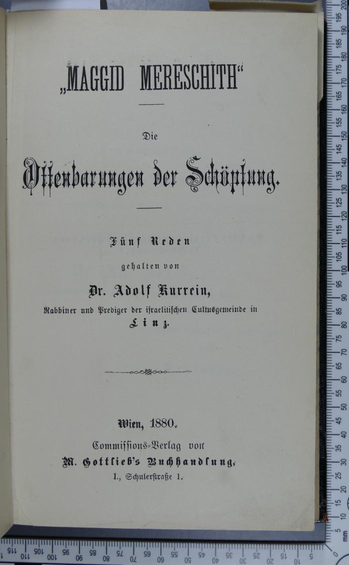 296.452 HILL : "Maggid Mereschith" : die Offenbarungen der Schöpfung; fünf Reden / gehalten von Adolf Kurrein (1880)