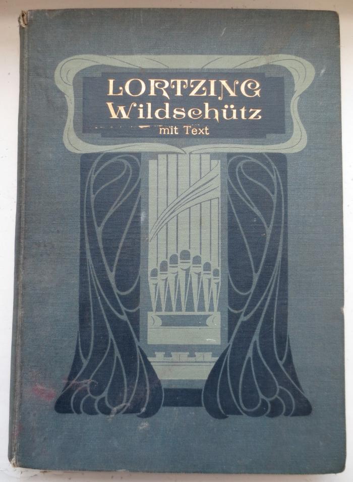  Der Wildschütz : Komische Oper in 3 Akten. Klavierauszug (o.J.)