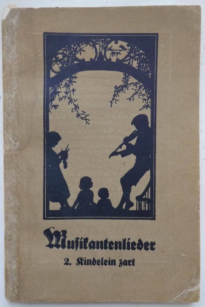  Kindelein zart : Kinder- und Wiegenlieder (1925)