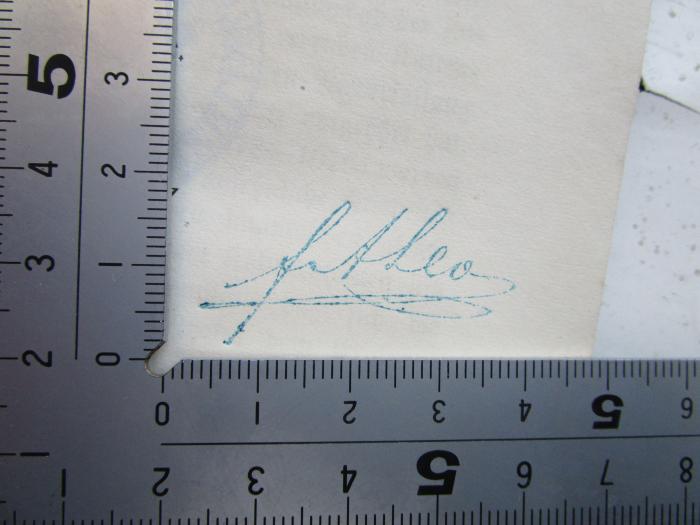 - (Leo, Friedrich August), Stempel: Autogramm, Name; 'fr A Leo'. 
