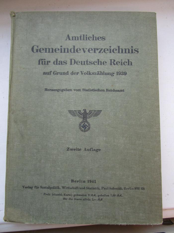 VII 742 x 550b 1941: Amtliches Gemeindeverzeichnis für das Deutsche Reich auf Grund der Volkszählung 1939 (1941)