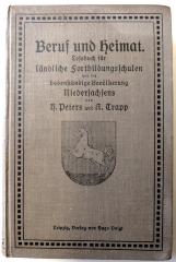 O 3243  : Beruf und Heimat. Lesebuch für ländliche Fortbildungsschulen und die bodenständige Bevölkerung Niedersachsens (1910)