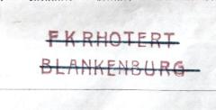 - (Rhotert, F. K.), Stempel: Name, Ortsangabe; 'F K Rhotert / Blankenburg'. 