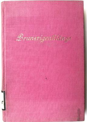 Z 5415 : Brunsvigenklänge. Gesammelt und herausgegeben für die Mitglieder der Burschenschaft Brunsviga zu Göttingen. (1926)