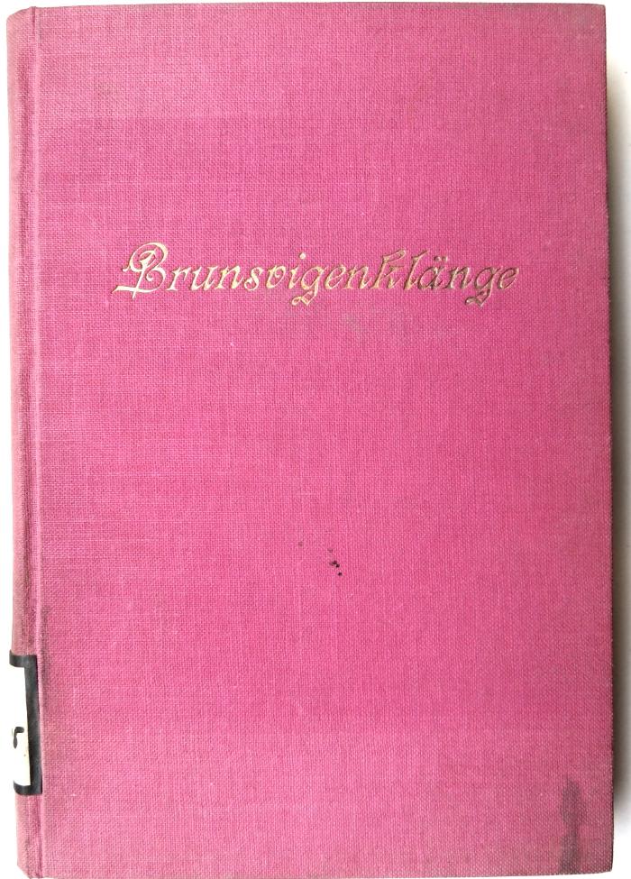 Z 5415 : Brunsvigenklänge. Gesammelt und herausgegeben für die Mitglieder der Burschenschaft Brunsviga zu Göttingen. (1926)