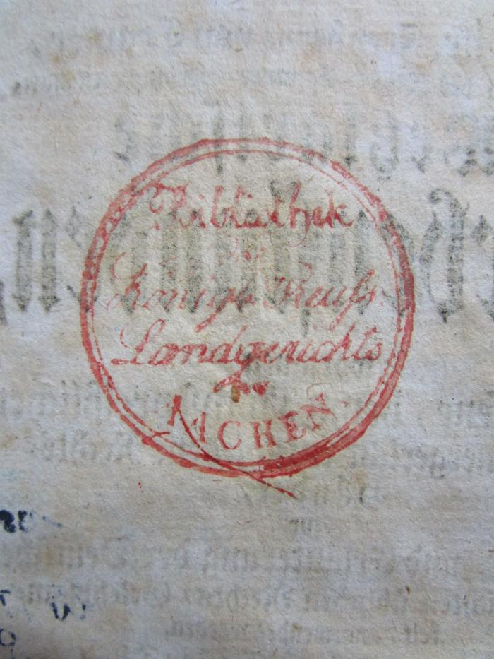 - (Bibliothek königlich preussisches Landgericht Aachen), Stempel: Name, Ortsangabe; 'Bibliothek
königl Preuss
Langerichts
AACHEN'. 