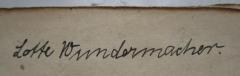- (Wundermacher, Lotte), Von Hand: Autogramm, Name; 'Lotte Wundermacher'. 