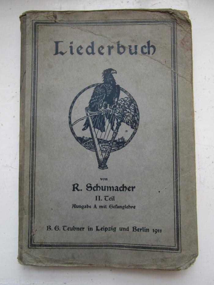  Liederbuch für Höhere und Mittlere Mädchenschulen, Lehrerinnenseminare und Studenanstalten. II. Teil: Ausgabe A mit Gesanglehre. Klasse 5 und 4 der Höheren Mädchenschule (1911)