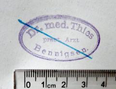 - (Thies, [...] Dr. med.), Stempel: Berufsangabe/Titel/Branche, Name, Ortsangabe; 'Dr. med. Thies / pract. Arzt / Bennigsen.'. 