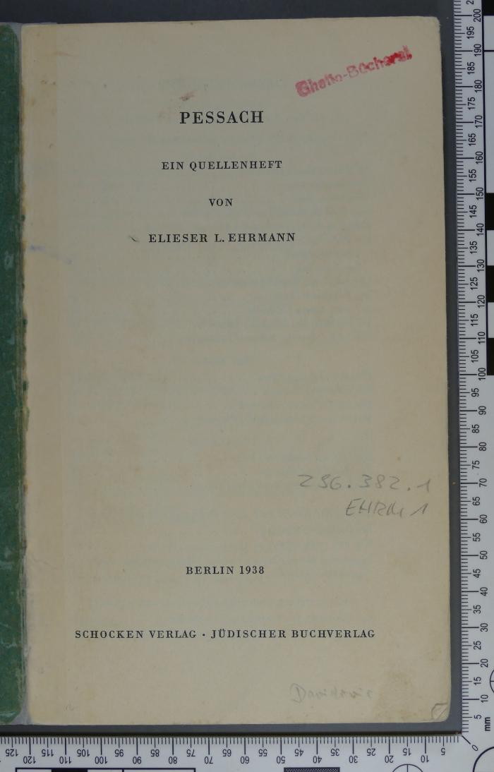 296.382.1 EHRM 1 : Pessach. Ein Quellenheft (1938)