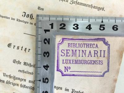 BC 6890 B133-1,1(2) : Christologie des Alten Testamentes, oder die messianischen Verheißungen, Weissagungen und Typen mit besonderer Berücksichtigung ihres organischen Zusammenhanges. 1 (1858);- (Bibliotheca Seminarii Luxemburgensis ), Stempel: Name; 'Bibliotheca Seminarii Luxemburgensis No'.  (Prototyp)