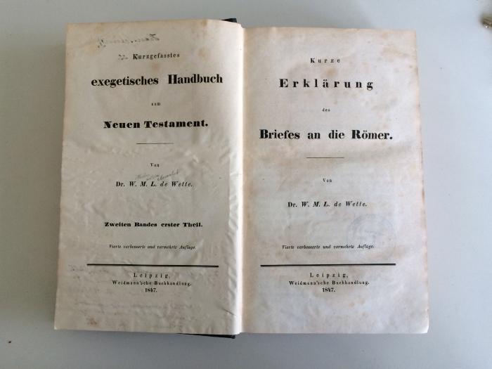 GB M 659 : Kurzgefasstes exegetisches Handbuch zum Neuen Testament. 2,1.
Kurze Erklärung des Briefes an die Römer (1847)