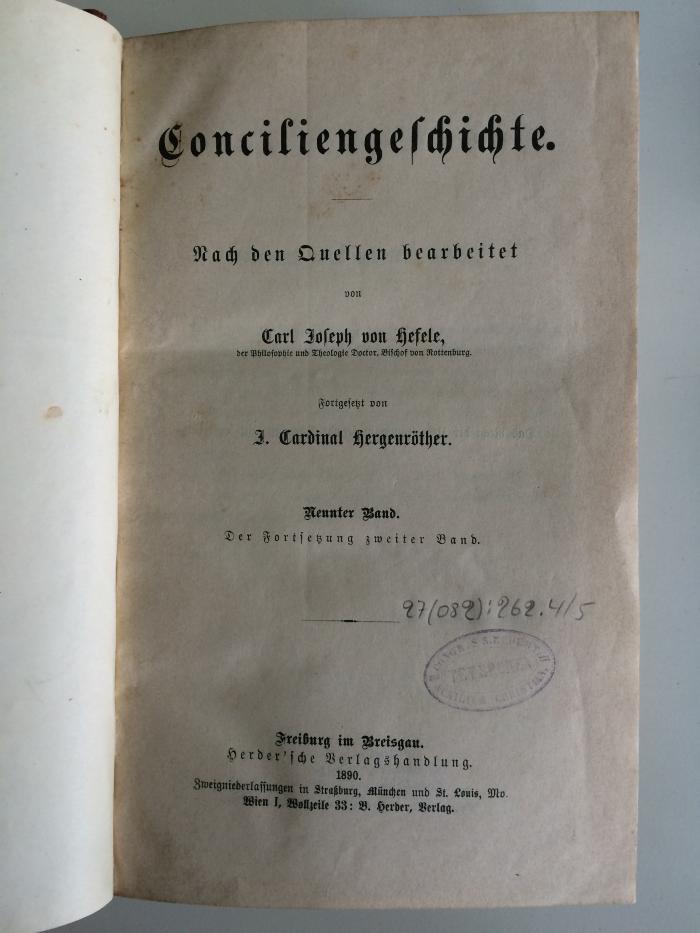 BO 1220 H461-9 : Conciliengeschichte. Neunter Band. Der Fortsetzung zweiter Band. Fortgesetzt von Joseph Cardinal Hergenröther. (1890)