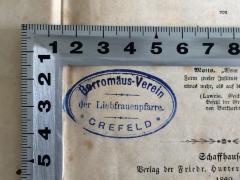 - (Borromäus-Verein der Liebfrauenpfarre Crefeld), Stempel: Name, Ortsangabe, Berufsangabe/Titel/Branche; 'Borromäus-Verein der Liebfrauenpfarre. Crefeld'.  (Prototyp)