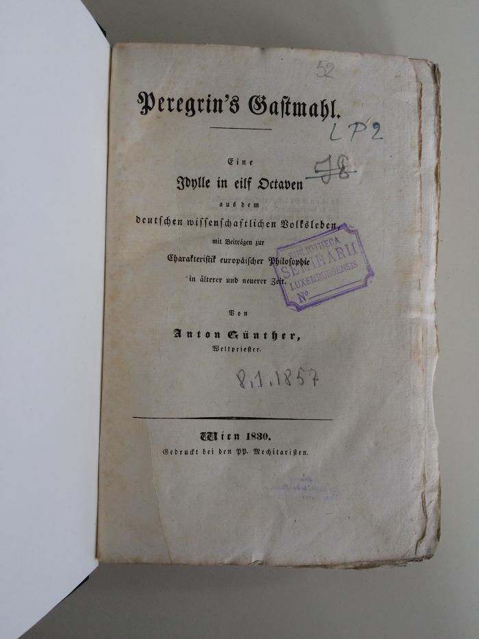 GB M 653 : Peregrin's Gastmahl. Eine Idylle in eilf Octaven aus dem deutschen wissenschaftlichen Volksleben, mit Beiträgen zur Charakteristik europäischer Philosophie in älterer und neuerer Zeit. (1830)