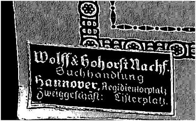 - (Wolff &amp; Hohorst Nachf. ), Etikett: Berufsangabe/Titel/Branche, Name, Ortsangabe; 'Wolff &amp; Hohorst Nachf. / Buchhandlung / Hannover, Aegidientorplatz / Zweiggeschäft: Listerplatz'. 