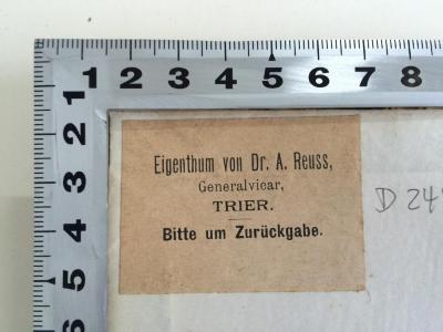 BG 9002 H224 : Das Christenthum. (1893);- (Reuss, Alexander), Etikett: ; 'Eigenthum von Dr. A. Reuss, Generalvicar Trier. Bitte um Zurückgabe.'. 