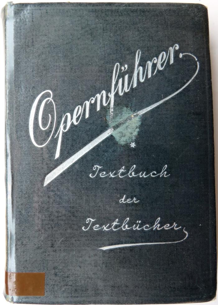 Mus 85/34 : Der Operettenführer. Textbuch der Textstücke ([nach 1900])