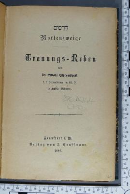 296.454.4 EHRE : הרסים
Myrtenzweige 
Trauungs-Reden (1883)