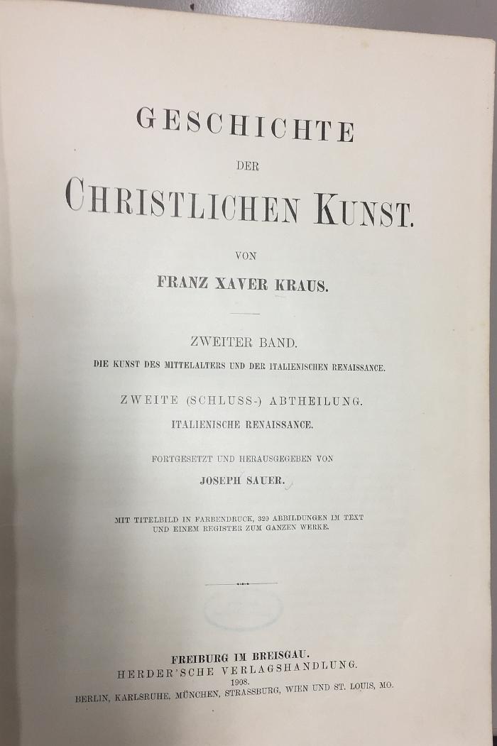 42B31,2,2 : Geschichte der christlichen Kunst : [in 2 Bänden]. - Bd. 2, (Schluß-)Abth. 2. Italienische Renaissance (1908)
