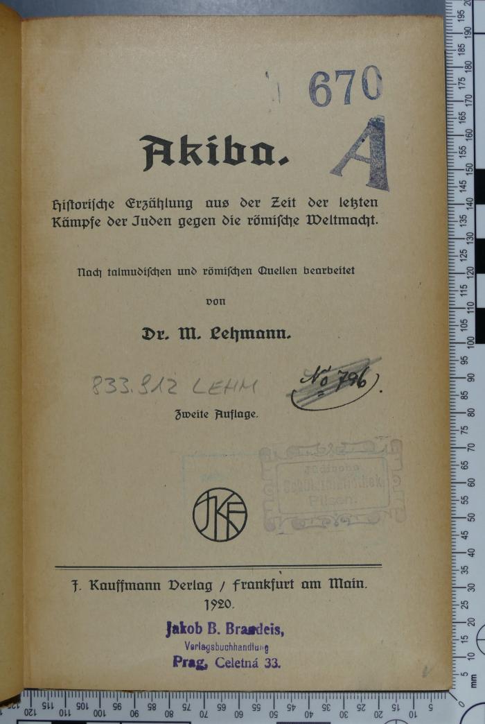833.912 LEHM : Akiba. Historische Erzählung aus der Zeit der letzten Kämpfe der Juden gegen die römische Weltmacht  (1920)
