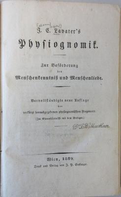 44A1252 : J. C. Lavater's Physiognomik : zur Beförderung der Menschenkenntniss und Menschenliebe. - 3. (1829)