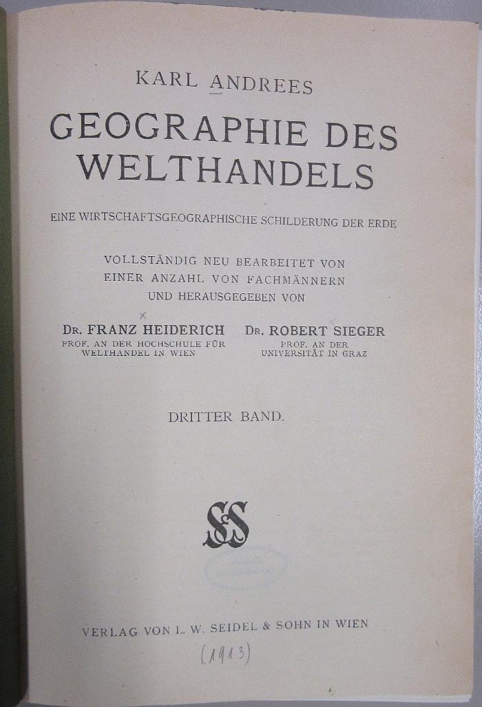 43A476,3 : Geographie des Welthandels : eine wirtschaftsgeographische Schilderung der Erde. - 3. (1913)
