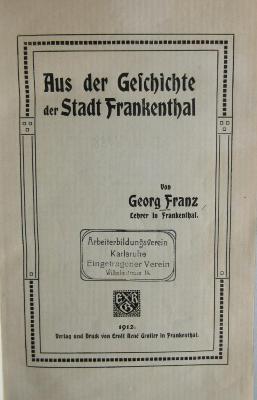 42A1988 : Aus der Geschichte der Stadt Frankenthal (1912)