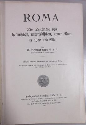 43B205 : Roma : d. Denkmale des heidn., unterird., neuen Rom in Wort u. Bild (1912)